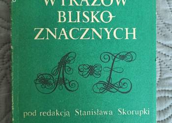 SŁOWNIK WYRAZÓW BLISKOZNACZNYCH pod red.S.Skorupka