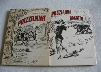 Pollyanna, Pollyanna dorasta - Eleanor H. Porter