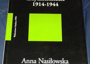 Trzydziestolecie 1914-1944 - Anna Nasiłowska