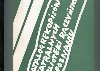 Katalog rękopisów teatralnych Biblioteki Raczyńskich