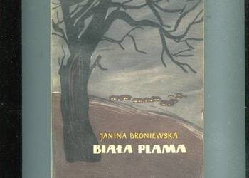 Biała plama - Janina Broniewska