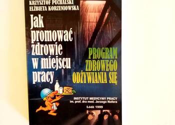 Jak promować zdrowie w miejscu pracy. Program zdrowego...