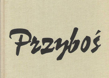 Wiersze polskie - J. Przyboś.