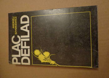 Plac defilad - Andrzej Szymkiewicz Wydawnictwo MON 1987 Stan