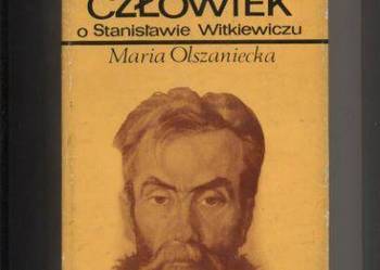 Dziwny człowiek  O Stanisławie Witkiewiczu