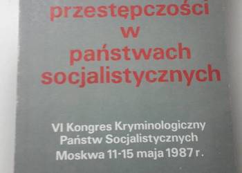 ZAPOBIEGANIE PRZESTĘPCZOŚCI W PAŃSTWACH SOCJALISTYCZNYCH