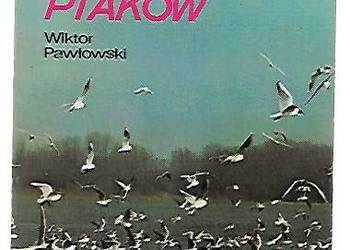 Wędrówki wśród ptaków - W. Pawłowski.