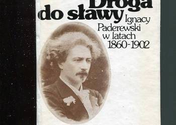 Droga do sławy  Ignacy Paderewski w latach 1860-1902