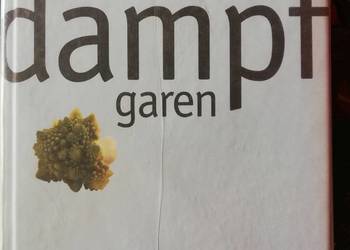 Dampfgaren. Kochen und Geniessen mit Miele