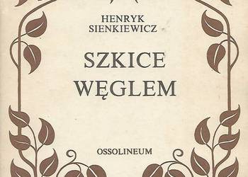 Szkice węglem - H. Sienkiewicz.