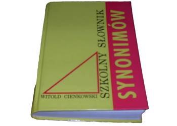 SZKOLNY SŁOWNIK SYNONIMÓW - W.Cienkowski.Art. nr 38K