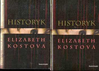 Historyk - Elizabeth Kostova 2 wydania