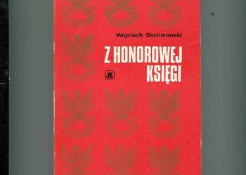 Z Honorowej Księgi - Skolimowski