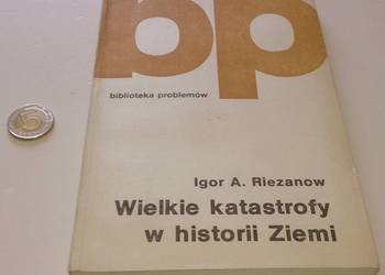 Igor A. Riezanow Wielkie katastrofy w historii Ziemi Książka