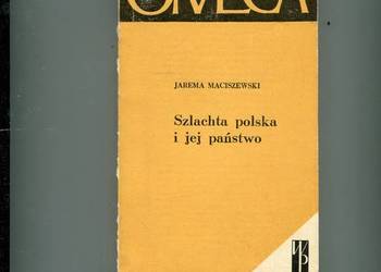 Szlachta polska i jej państwo - Maciszewski