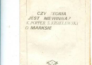 Czy teoria jest niewinna K.Popper , S.Kisielewski  O Marksie