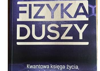Fizyka duszy - Amit Goswami