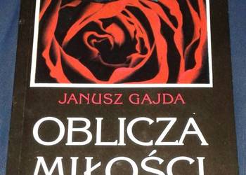 Oblicza miłości - Janusz Gajda