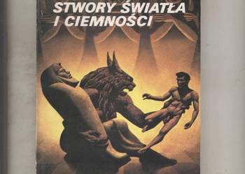 Stwory światła i ciemności - Roger Żelazny