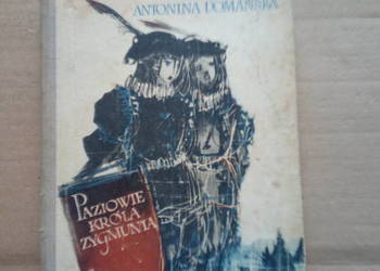 Antonina Domańska - Paziowie króla Zygmunta
