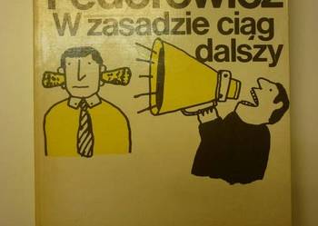 W ZASADZIE CIĄG DALSZY - JACEK FEDOROWICZ