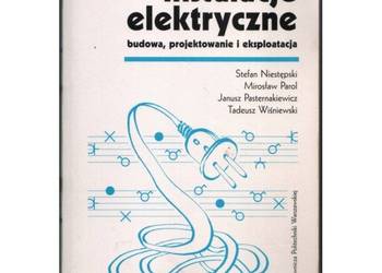 Instalacje Elektryczne Budowa Projektowanie i Eksploatacja