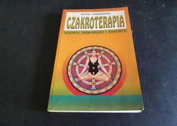 Czakroterapia rozwój osobowości i zdrowie - Sherwood