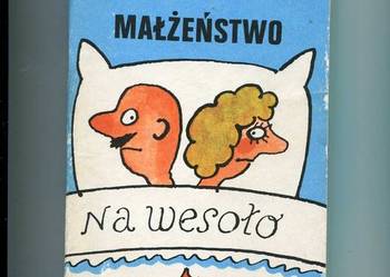 Małżeństwo na wesoło - Bulatowicz Małżeństwo na wesoło - Bulatowicz