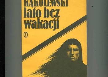 Lato bez wakacji - Kąkolewski