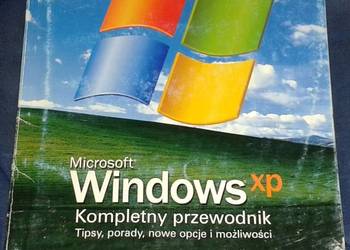Microsoft Windows XP. Kompletny przewodnik