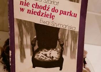 Nie chodź do parku w niedzielę Szarłat książki Warszawa okaz