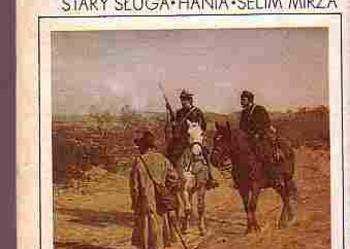 (141) STARY SŁUGA - HANIA - SELIM MIRZA - HENRYK SIENKIEWICZ