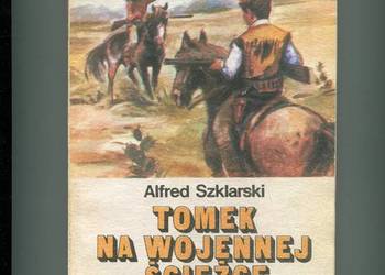 Tomek na wojennej ścieżce - Alfred Szklarski
