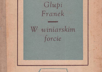(02326) GŁUPI FRANEK * W WINIARSKIM FORCIE – MARIA KONOPNICK