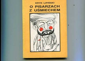 O pisarzach z uśmiechem - Eryk Lipiński