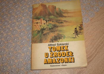 Tomek u źródeł Amazonki - Szklarski /js