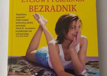 ALICJI K. ŻYCIOWY PORADNIK BEZRADNIK – Caroline Knapp