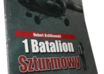 1 BATALION SZTURMOWY - KRÓLIKOWSKI HUBERT