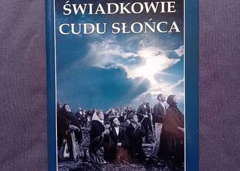 John M. Haffert. Świadkowie Cudu Słońca. Wydanie II, 2008 r.