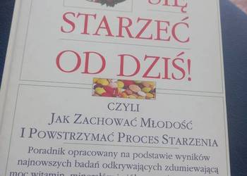 Przestań się starzeć  / Żywność Twój cudowny lek