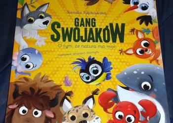 O tym, że natura ma moc. Gang Swojaków - Renata Piatkowska