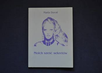Moich sześć sekretów, Maria Duval