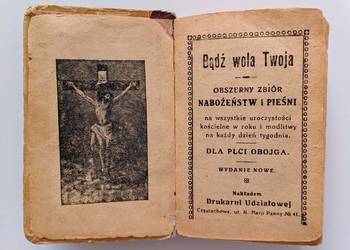 Bądź wola Twoja OBSZERNY ZBIÓR NABOŻEŃSTW I PIEŚNI 1927