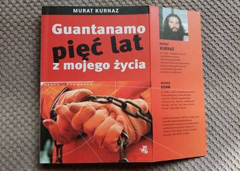 "GUANTANAMO, pięć lat z mojego życia" Murat Kurnaz