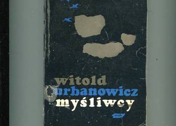 Myśliwcy - Witold Urbanowicz