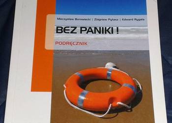 Bez paniki ! - Podręcznik . M. Borowiecki, Z. Pytasz Bez paniki ! - Podręcznik . M. Borowiecki, Z. Pytasz