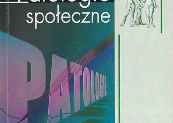 PATOLOGIE SPOŁECZNE - JĘDRZEJKO MARIUSZ PATOLOGIE SPOŁECZNE - JĘDRZEJKO MARIUSZ
