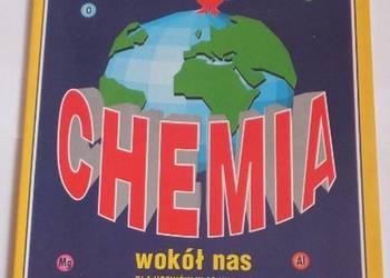 CHEMIA WOKÓŁ NAS DLA UCZNIÓW KLAS VII i VIII
