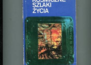 Kosmiczne szlaki życia - Olgierd Wołczek