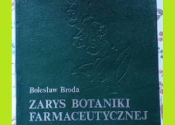 Zarys botaniki farmaceutycznej- podręcznik / Broda/1986/ farmacja/ botanika